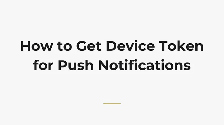 How to Get Device Token for Push Notifications