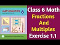 Class 6 Math New Book unit 1 Fractions And Multiples Exercise 1.1 Complete | 6 Class Math