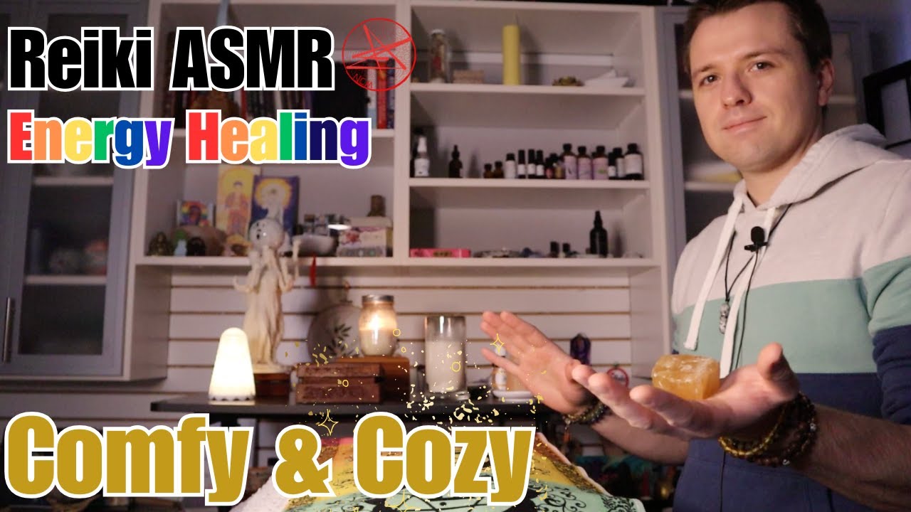 Comfy Cozy ASMR Reiki Energy Healing | Relaxation | Music and No Music ...