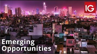 Investing in Vietnam | Emerging Opportunities