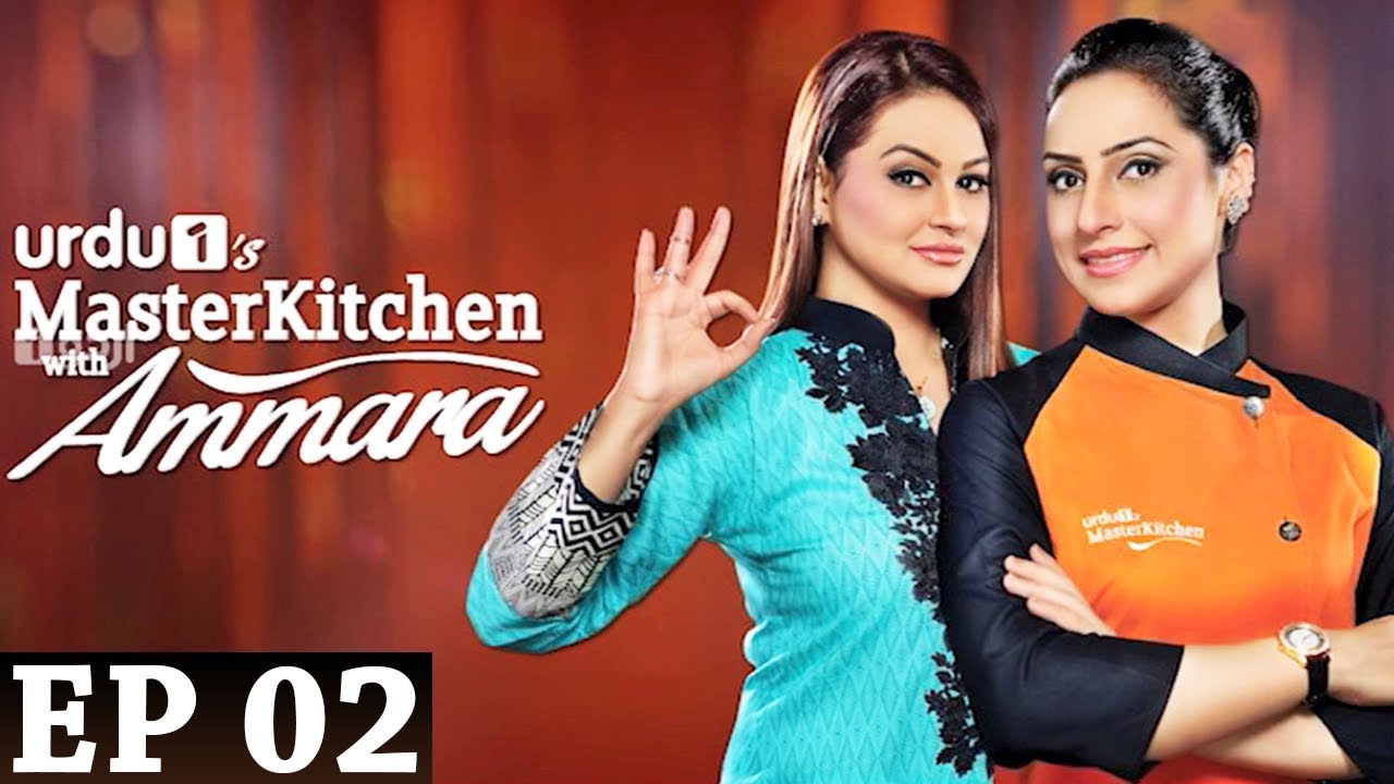 Master Kitchen with Amaara | Episode 2 | Chef Zakir | Ramzan Special | Cooking Show | Urdu1 TV