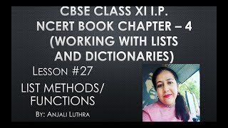 Lesson#27, Functions and Methods to be Used on Lists, Chapter 4 NCERT CBSE Class XI I.P. 2020-21