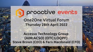 Accesso Technology Group PLC (AIM:ACSO) (OTC:LOQPF) One2One Virtual Forum - 28th April 2022