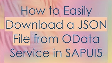 How to Easily Download a JSON File from OData Service in SAPUI5