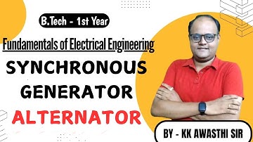 Synchronous Generator I Alternator I B.Tech First Year