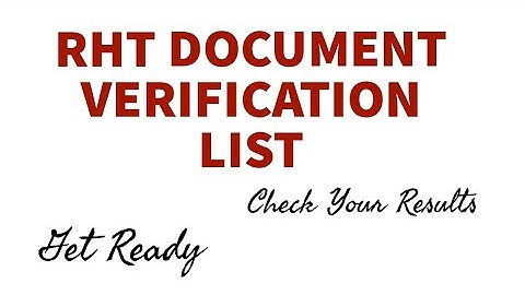 RHT MAIN RESULTS | Document varification list published