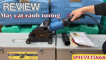 🔴REVIEW | Máy Cắt Rãnh Tường 2 Lưỡi Dongcheng Cho Anh Em Thợ Điện Nước