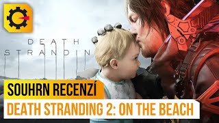 Je Death Stranding 2 On The Beach Hrou Roku? Souhrn Zahraničních Recenzí Opusu Hidea Kojimy