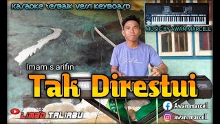 KARAOKE DANGDUT TAK DIRESTUI IMAM S ARIFIN (versi keyboard yamaha psr 975)