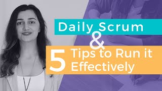 Daily Scrum Meeting (5 USEFUL & Efficient Tips)