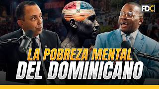 Ramón Tolentino: La pobreza mental del dominicano.