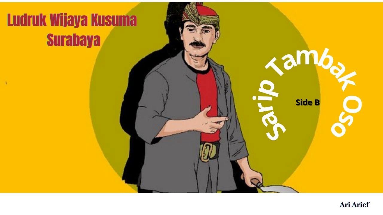 Sarip Tambak Oso (Side B)---Ludruk Wijaya Kusuma Surabaya