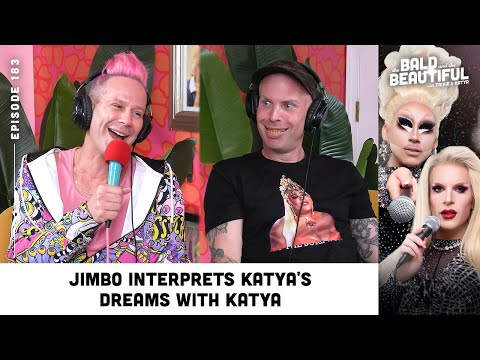 Jimbo Interprets Katya S Dreams With Katya The Bald And The Beautiful With Trixie And Katya