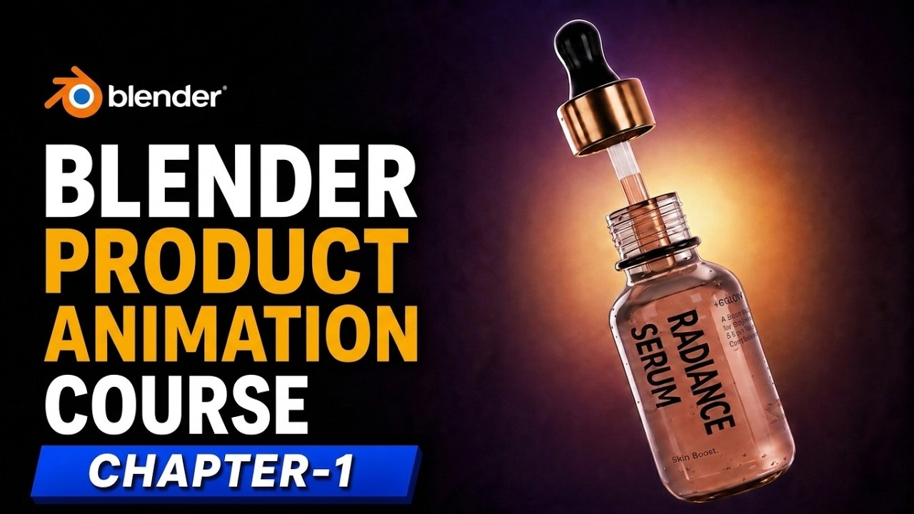 The COMPLETE Blender Product Animation Course | Chapter 1: Serum Bottle Advertisement