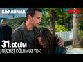 Aziz Kaçırıldı Mükerrem Kendini Kaybetti Kıskanmak 31 Bölüm KiskanmakDizisi 