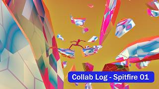 Working on an Animation | Spitfire Collab Log 01
