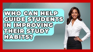 Who Can Help Guide Students in Improving Their Study Habits? | Steps to Sophomore Year News