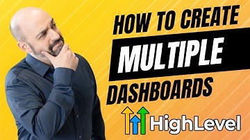 How To Create Multiple Dashboards In HighLevel