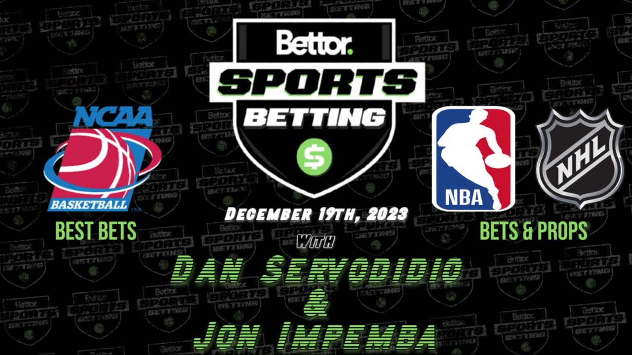 College Basketball Bets | Tuesday NBA Picks & Props | NHL Best Bets | Bettor Sports Betting