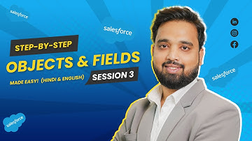 Session 3: Create Objects & Fields in Salesforce | Step-by-Step Guide (No Coding, Beginners)