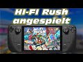 HI-FI Rush angespielt auf dem Steam Deck !