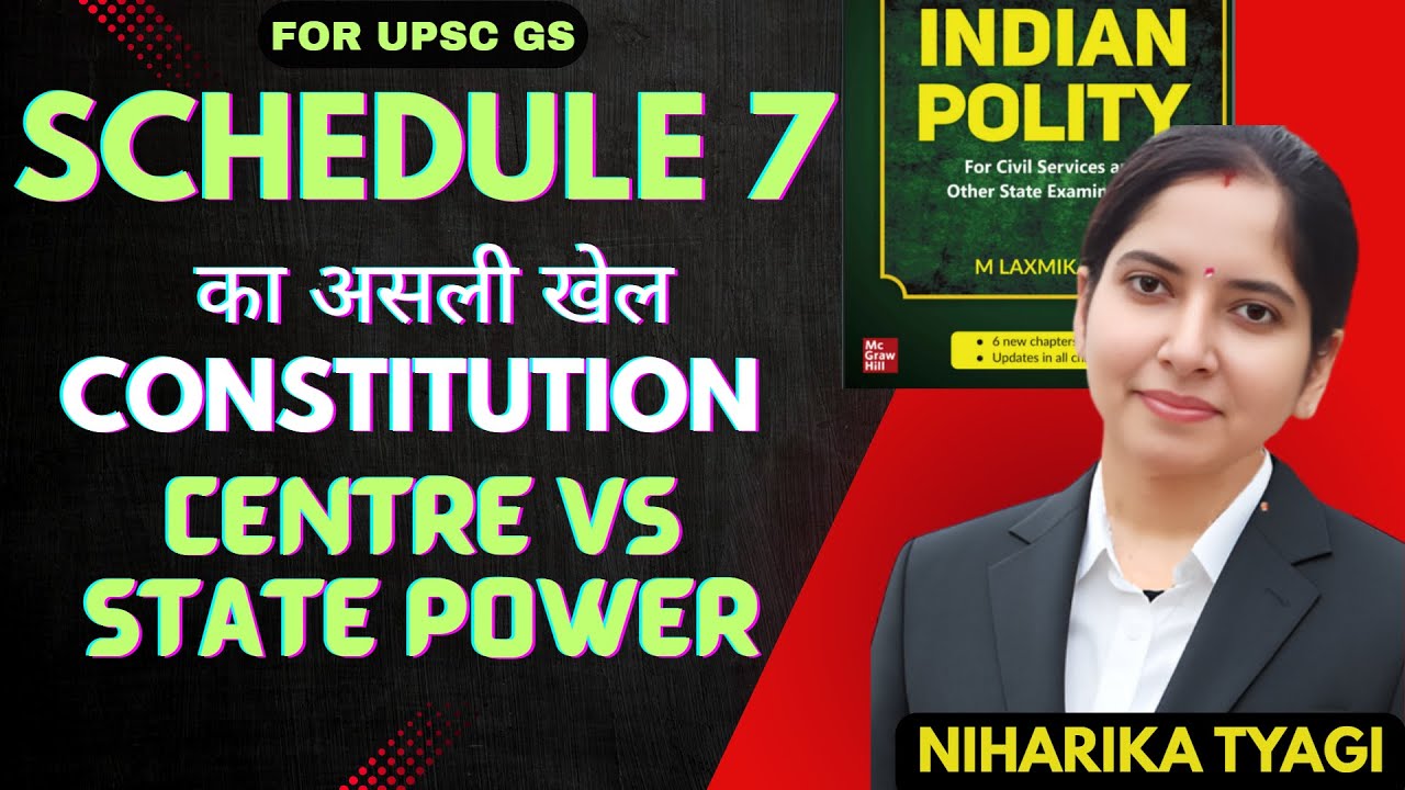Indian Constitution Schedule 7 Explained | Union, State & Concurrent ...