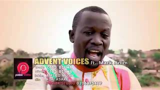 The Advent Voices - ETUO BETWA ( video)