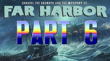 Fallout 4 | Far Harbor Part 6 SURVIVAL, with Mark Jackson