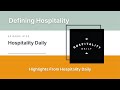 Hospitality daily  defining hospitality  episode 102