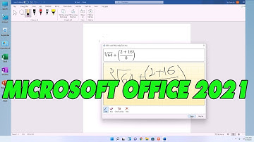 Microsoft Office 2021 có gì hấp dẫn ?