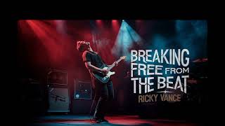 🎵 *“Breaking Free from the Beat”*  🎤 *Ricky Vance*  