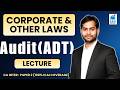 AUDIT PART 2 | Corporate &amp; Other Laws | CA Inter Paper 2 | RKG Institute | CS Prakash Pandey