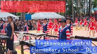 Kaway Festival 2026 - Tagkawayan Central Elementary School Drum & Lyre Corps