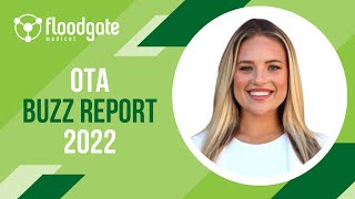 FloodGate Medical's OTA 2022 Buzz Report | Jessica Shalloe