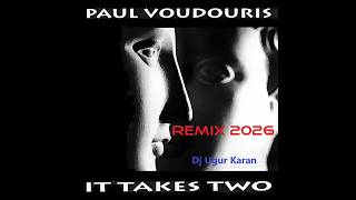 It Takes Two Tango (Remix 2026) Paul Voudouris