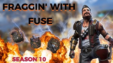Fragging with Fuse! | Apex Legends Season 10 Gameplay