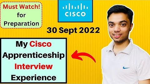 My Cisco Apprenticeship 2022 Interview Experience |Cisco Software Developer Trainee Interview Experi