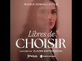 Ref:PYLXMkKKDAk Libres de choisir (bande originale du film) - album complet
