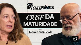 MIDLIFE CRISIS | #3 THE IMPONDERABLES