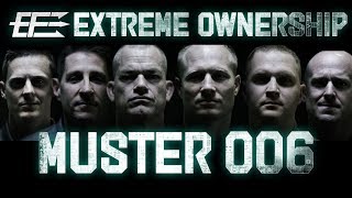 Extreme Ownership MUSTER 006