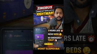 Zingbus Journey Turned Into a Nightmare 😡 | Worst Sleeper Bus Experience
