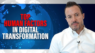 Top 5 Human Factors in Digital Transformation [Keys to Change Management and Employee Adoption]