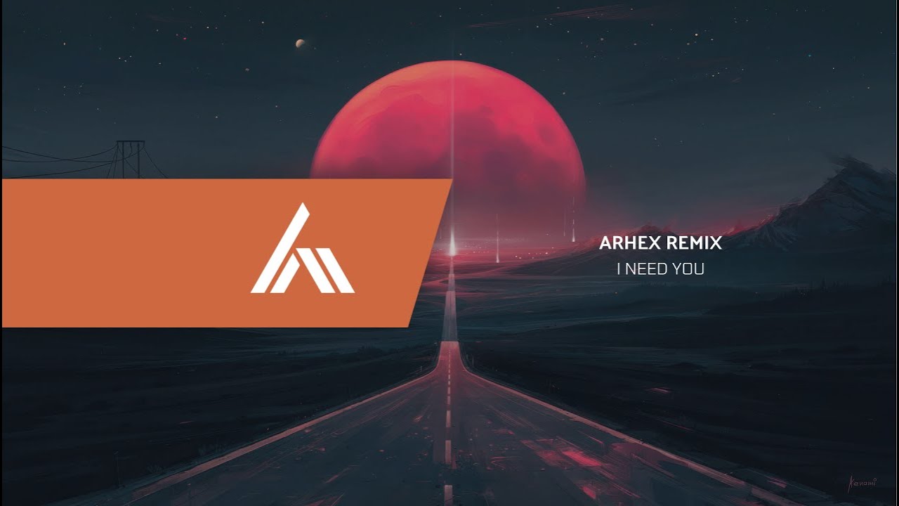 James Stikå, ARHEX - I Need You (ARHEX Remix)