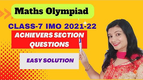 Class-7 Maths Olympiad 2021-22 Paper (Set A)।Achievers Section Questions।#imo #olympiad #maths