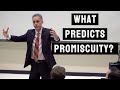 What predicts PROMISCUITY? | Jordan Peterson