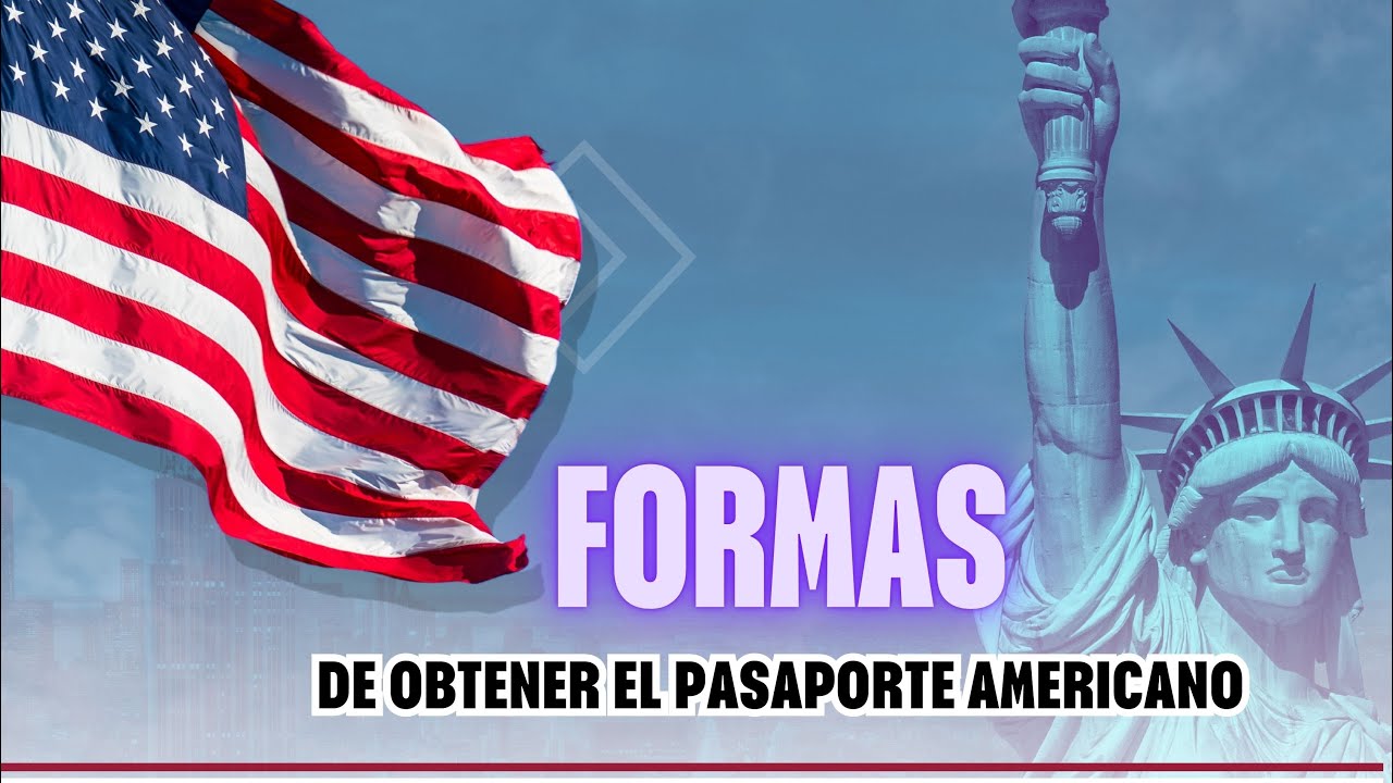 4 Formas De Obtener El Pasaporte Americano #Viajes #Turismo # ...