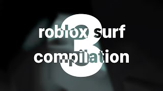 roblox surf wr compilation 3