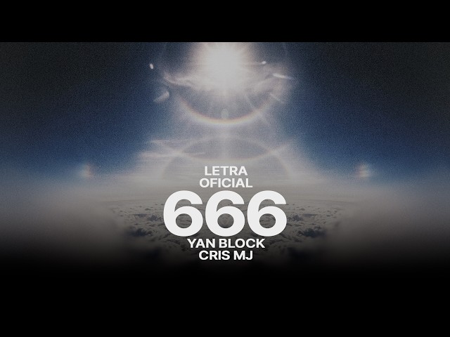 666 — Yan Block, Cris MJ, Panda Black || LETRA