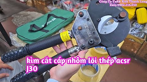 Gửi hàng kìm cắt cáp nhông j30 cắt cáp nhôm lõi thép ACSR cho anh Khánh Đức Hòa Long An