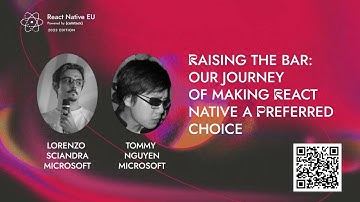 Our Journey of Making React Native a Preferred Choice - Lorenzo Sciandra & Tommy Nguyen | RNEU 2023